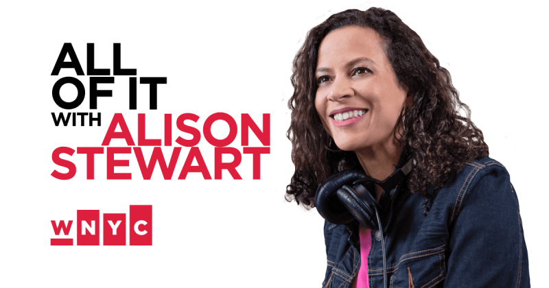 All Of It With Alison Stewart