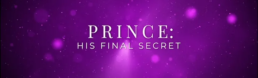 Prince The Final Secret Documentary Banner