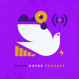When Doves Podcast Logo
